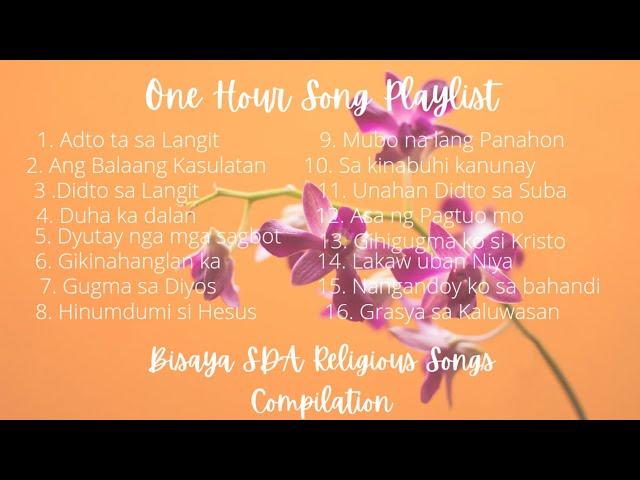 SDA Bisaya Song Playlist | 1 Hour | Religious Songs | 2022