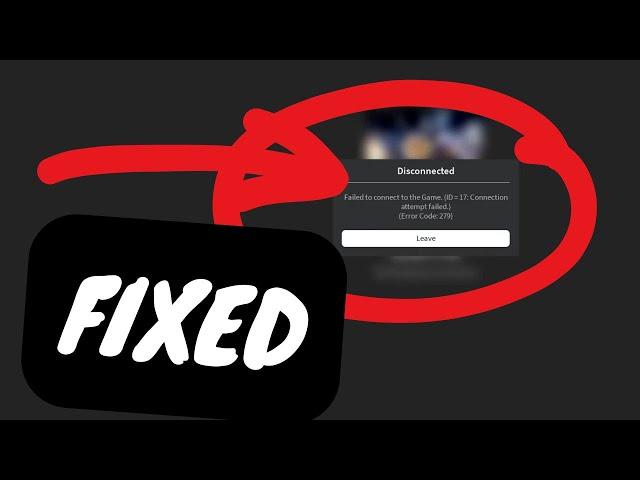 How To Fix Error Code 279 (ROBLOX) - Two Working Solutions