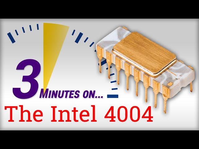 3 Minutes On... The Intel 4004 Microprocessor