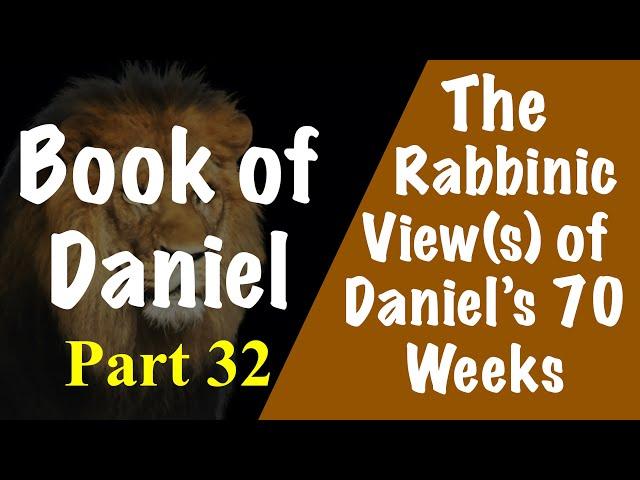 Daniel's 70 Weeks (Survey of the Rabbinic View (160 AD-Present)