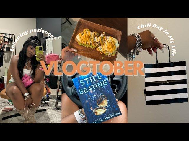 VLOGTOBER DAY 9! Learning patience, Chill day in my life