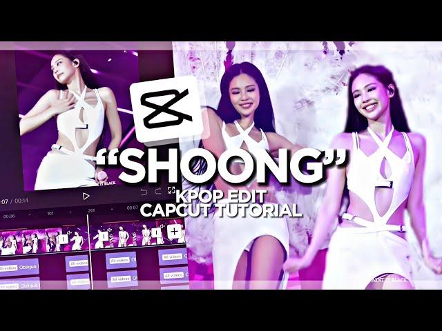 “SHOONG” tiktok trend kpop capcut editing tutorial #kpopedittutorial #capcutedittutorial