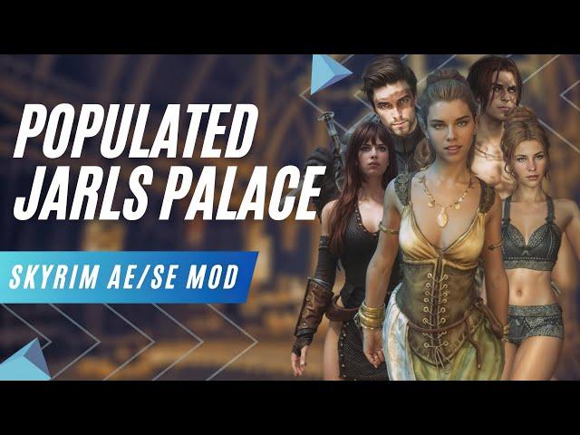 Transforming Skyrim's Jarls Palace With Epic Population Mods!