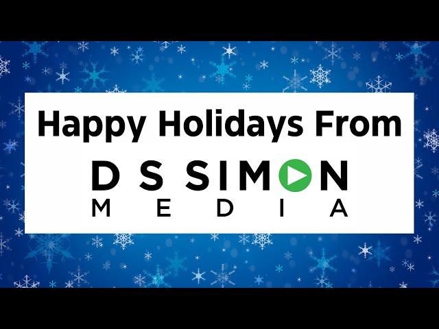 Happy Holidays from D S Simon Media