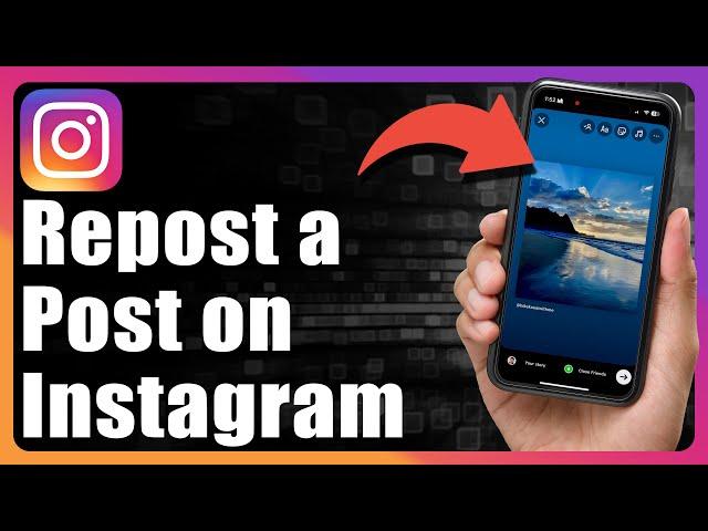 How To Repost An Instagram Post