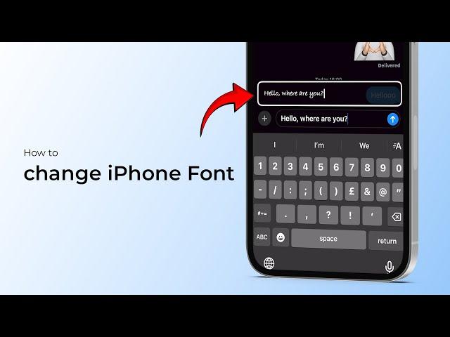 How to Change Font Style on iPhone (iOS 18)?