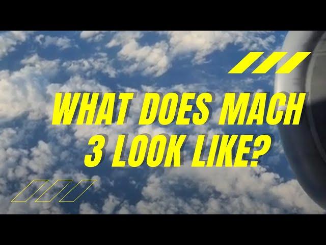 What Does Flying Mach 3 + look like?