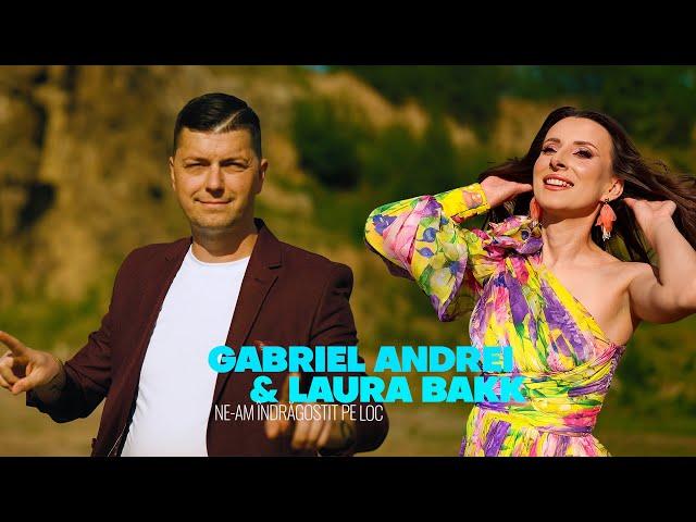 Gabriel Andrei & ​⁠​⁠Laura Bakk- Ne-am îndrăgostit  pe loc