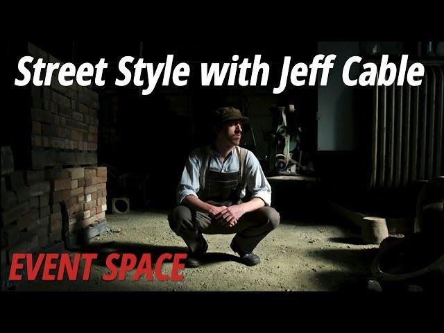 Street Style with Jeff Cable