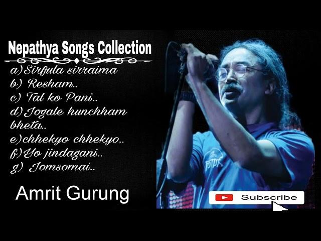 Nepathya song collection/Amrit  gurung... Keep loving/....