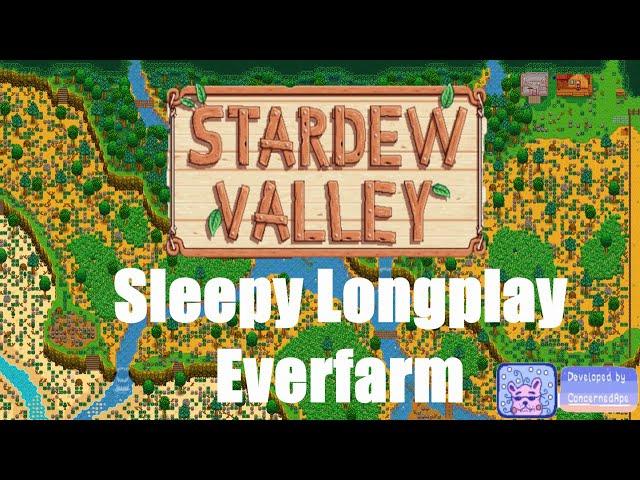 Sleepy Longplay  Stardew Valley Modded (No Commentary ) Everfarm + Hard mode ~ Spring Year 1