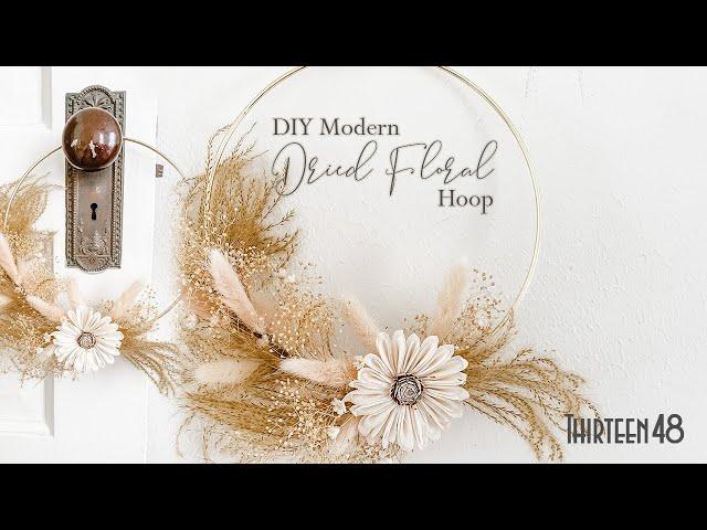 Simple Modern/Boho Dried Floral Hoop Wreath DIY