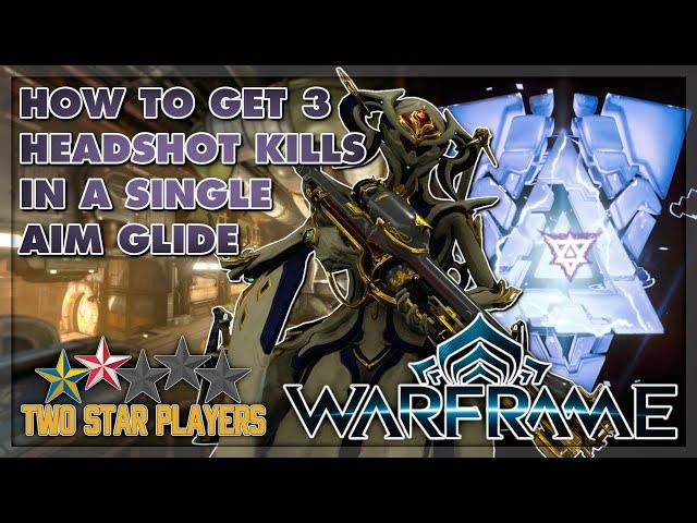 How To Get 3 Headshot Kills In A Single Aim Glide | Warframe Riven Mod Unveiling