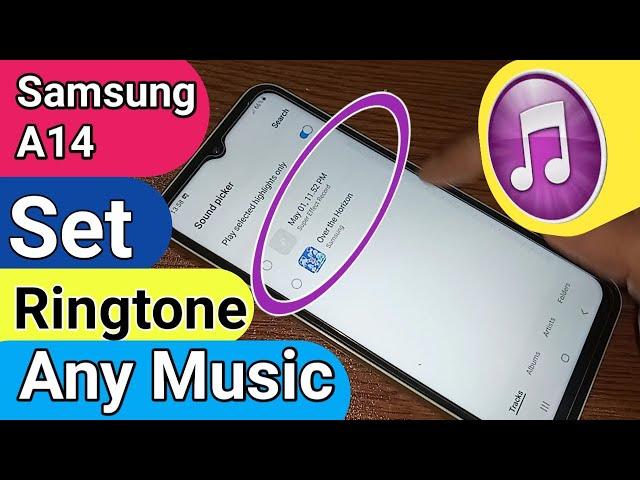 Samsung Galaxy A14 Set Ringtone Any Music