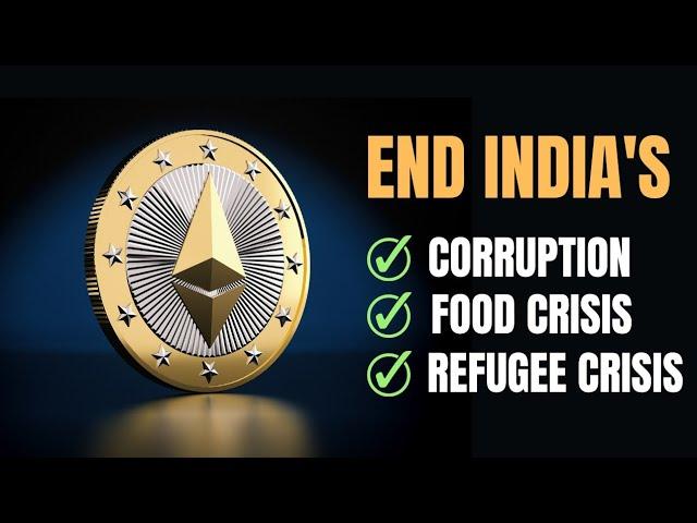 How India can change forever using Ethereum (Smart contracts)?