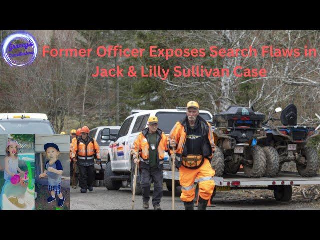 Former Officer Exposes Search Flaws in #JackandLillySullivan Case