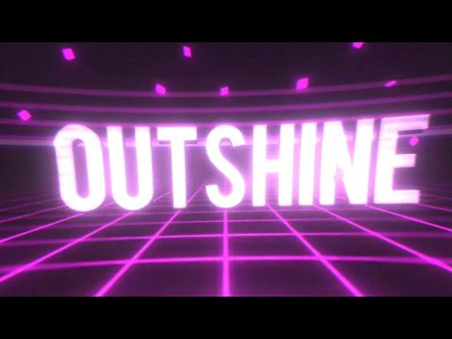 [New] Outshine Productions Intro