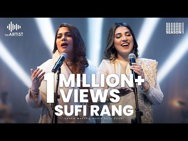 SUFI RANG | Sanam Marvi & Maria Raza Sohni | The Artist Season 1 | Presented by AAA Records