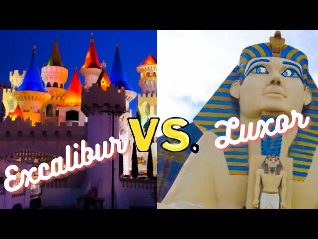 Excalibur VS Luxor Las Vegas!