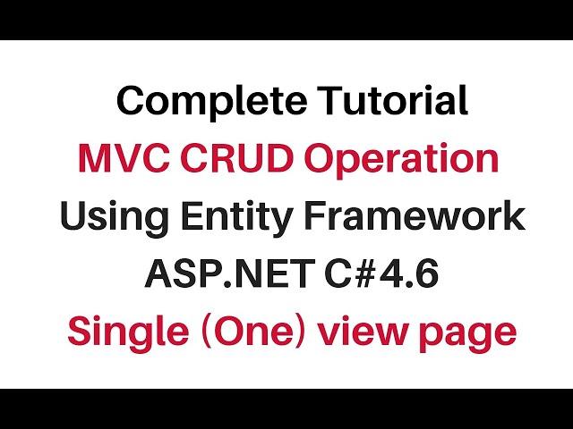 mvc crud operation using entity framework c#4.6 single one view page