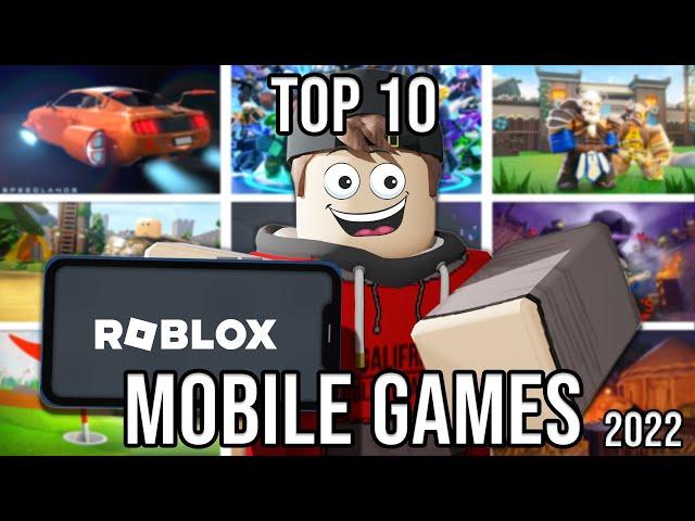 Roblox Top 10 BEST Games for Mobile in 2022