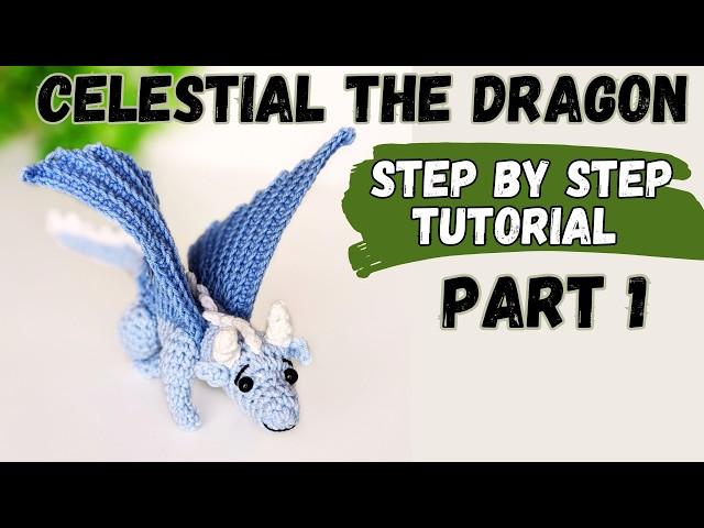 Celestial the dragon Part 1. Easy crochet amigurumi dragon