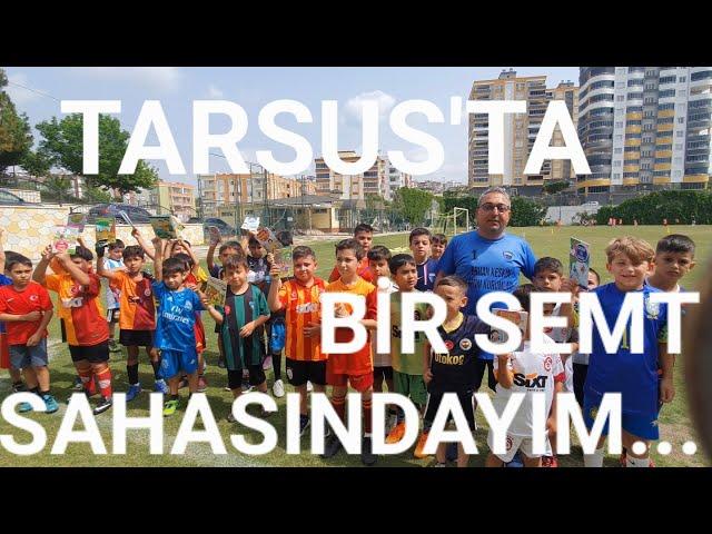 TARSUS'TA SEMT SAHALARI İLGİ BEKLİYOR..