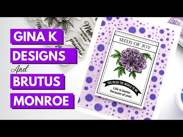 Gina K Designs\Brutus Monroe Seeds of Joy Collaboration