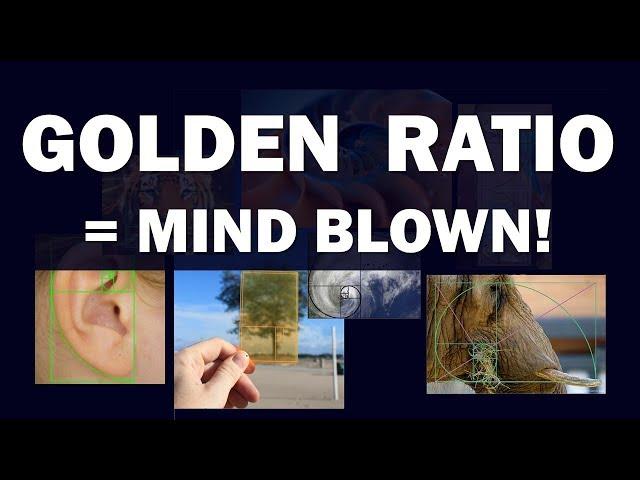 Golden Ratio = Mind Blown!