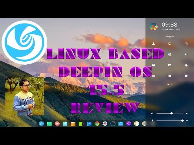 Deepin OS 15.5 Review | The Best Linux Operating System | Techie VISH