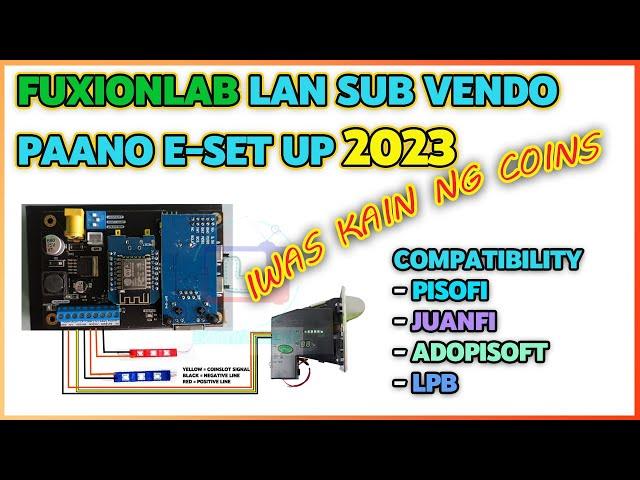 FuxionLab Lan Sub Vendo Piso Wifi Set up 2023 New Board No Auto Credit & Delay Insert Coin #Pisofi