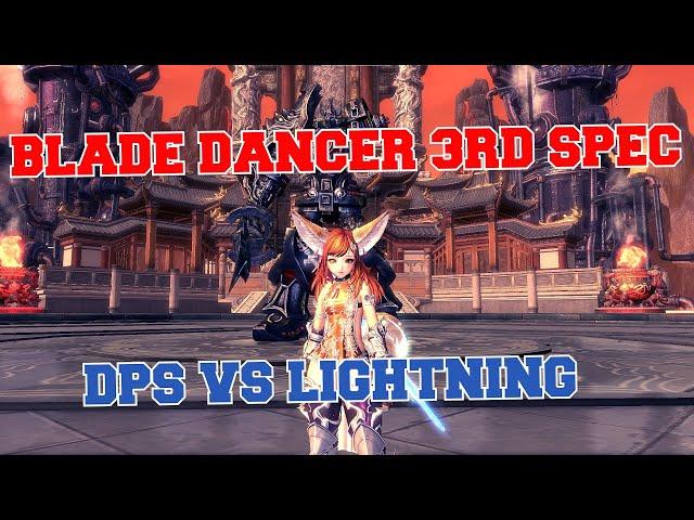 Blade and Soul : Blade Dancer 3RD spec DPS vs Lightning