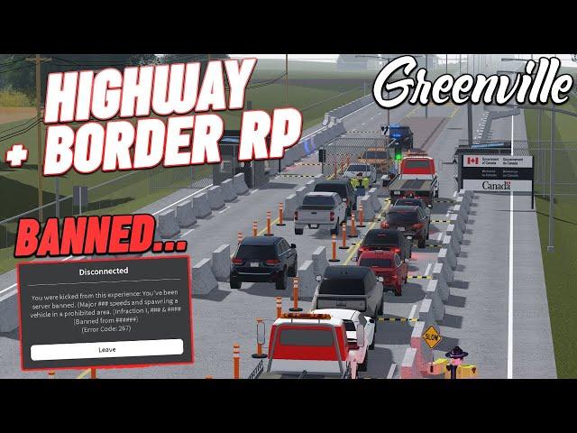 HIGHWAY + BORDER SPECIAL RP!!! (I GOT BANNED) || ROBLOX - Greenville