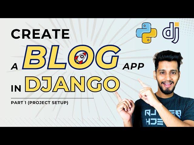 Master Django 5.x: Build a Stunning Blog with Python Django