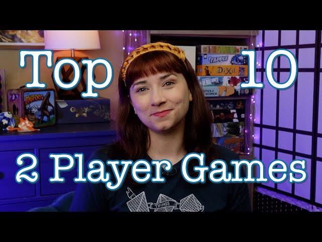 Paula's Top 10 Games for 2 Players!