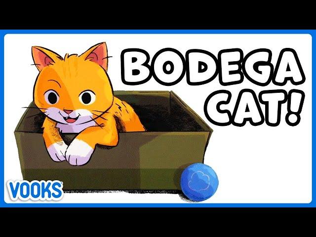 Read Aloud Kids Book: Bodega Cat! | Vooks Narrated Storybooks