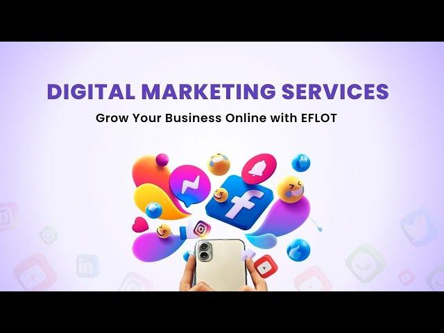 Eflot | Digital Marketing Agency | Our Services | Bangalore| Small Business | Smart Tech & AI |