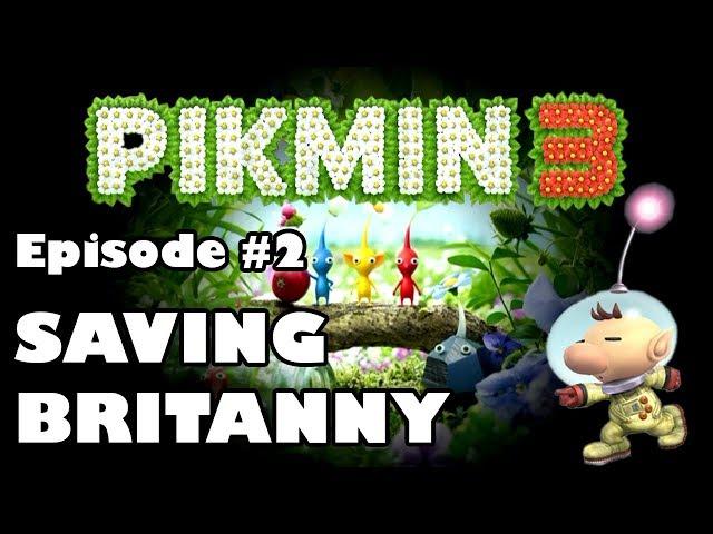 SAVING BRITTANY! Pikmin 3 Let's Play - Chapter 2