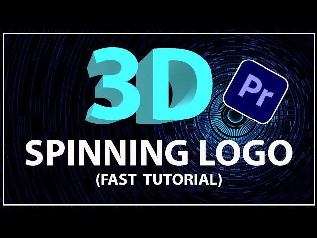 How to Create 3D SPINNING LOGO In Adobe premiere pro | The Editor