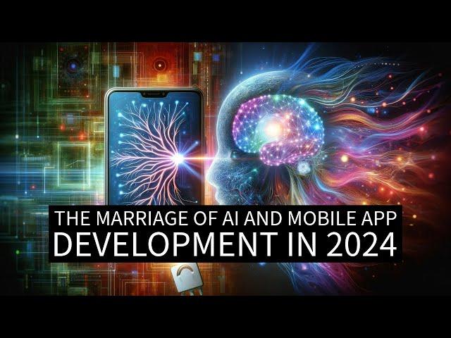 Ai and Mobile App Development In 2024