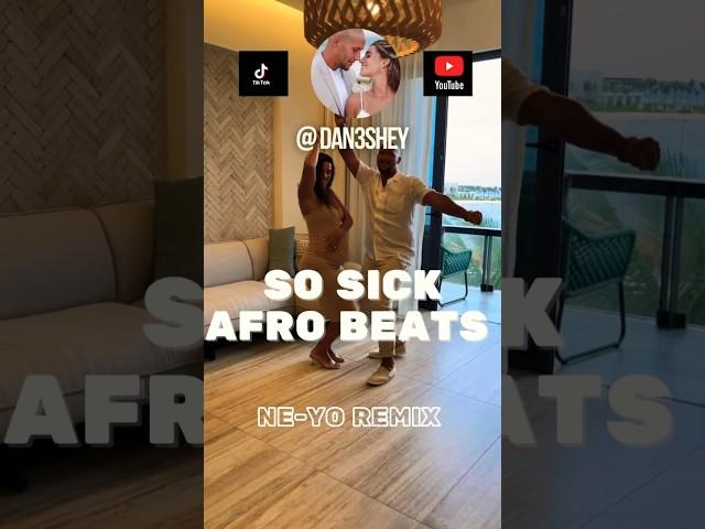 So Sick Afro Beats (Dan3Shey) #shorts #sosickchallenge #neyo #dancechallenge #dancecouple #afrobeat