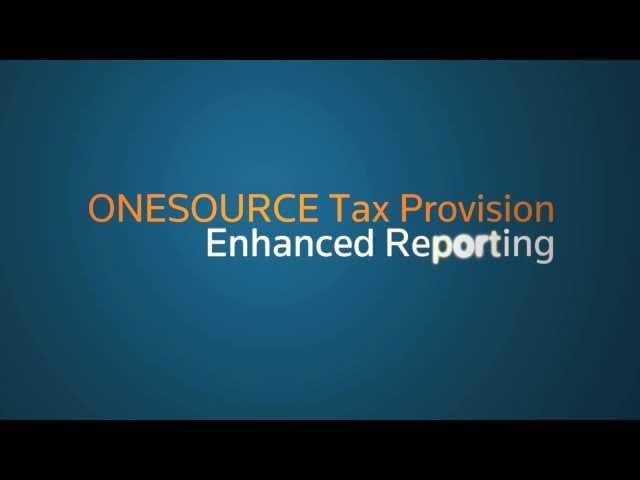 ONESOURCE Tax Provision Enhanced Reporting Framework