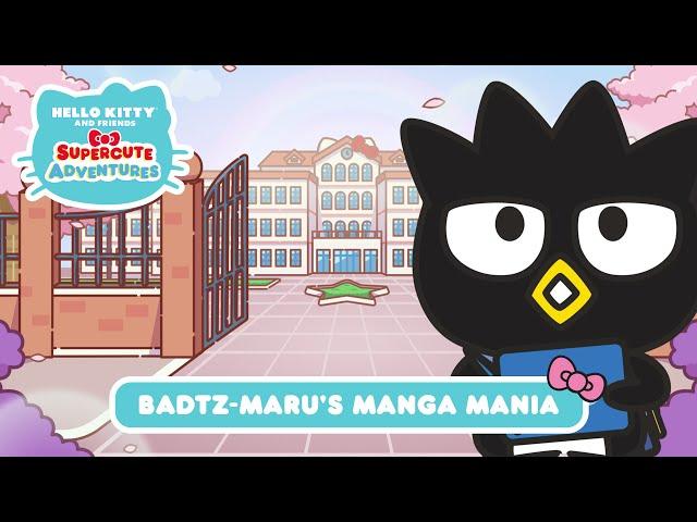 Badtz-maru’s Manga Mania | Hello Kitty and Friends Supercute Adventures S3 EP 6