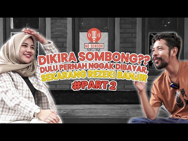 PART 2 - SEBENARNYA BUKAN SOMBONG TAPI... - NOSENSOR PODCAST