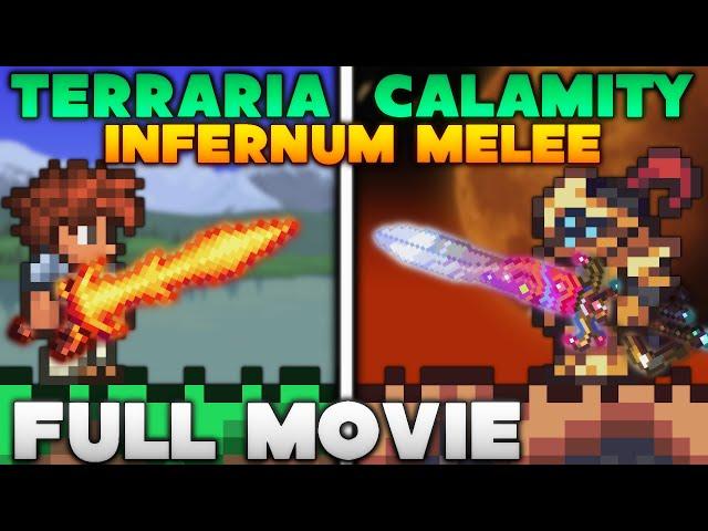 The MELEE Experience in Terraria Calamity INFERNUM Mod - FULL MOVIE