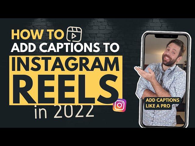 How to Add Captions to Your Instagram Reels in 2022 … Even If You Have Never Uploaded a Reel Before