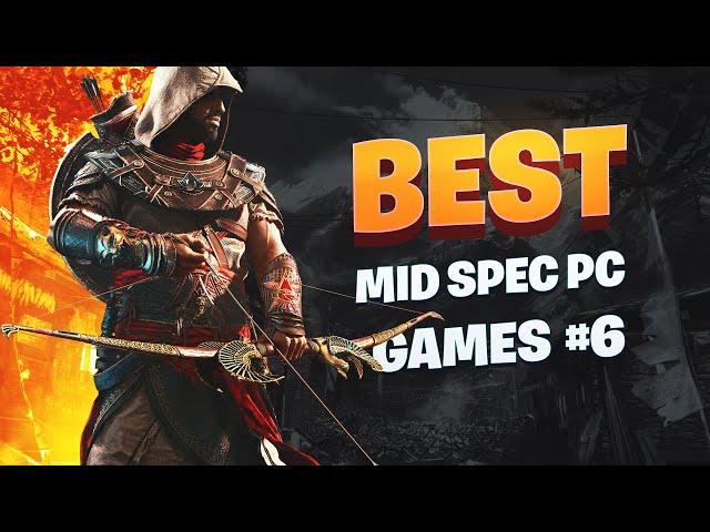 10 Great Mid Spec PC Games | Part 6