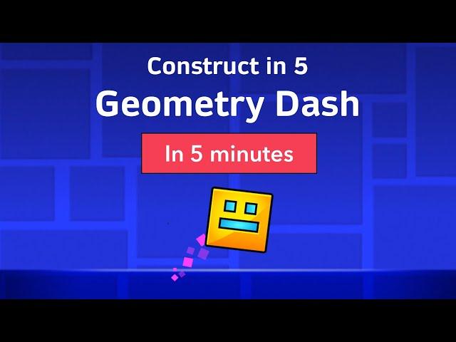 Construct in 5: Geometry dash