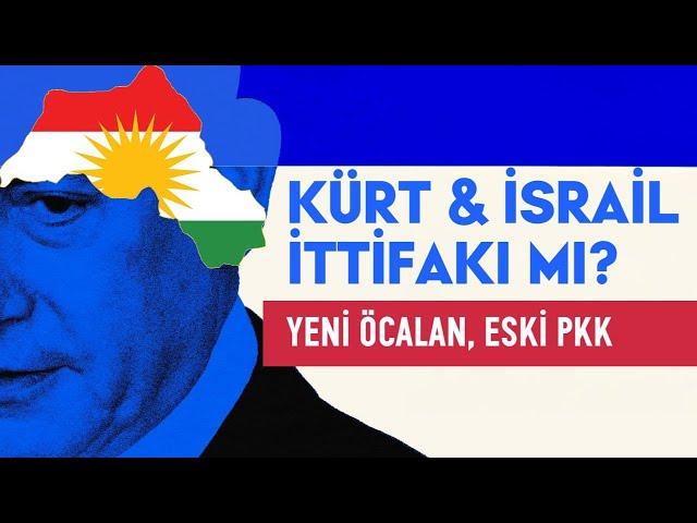 İsrail-Kürt İttifakı mı? - İbrahim Halil Baran / Kürdistani Gündem