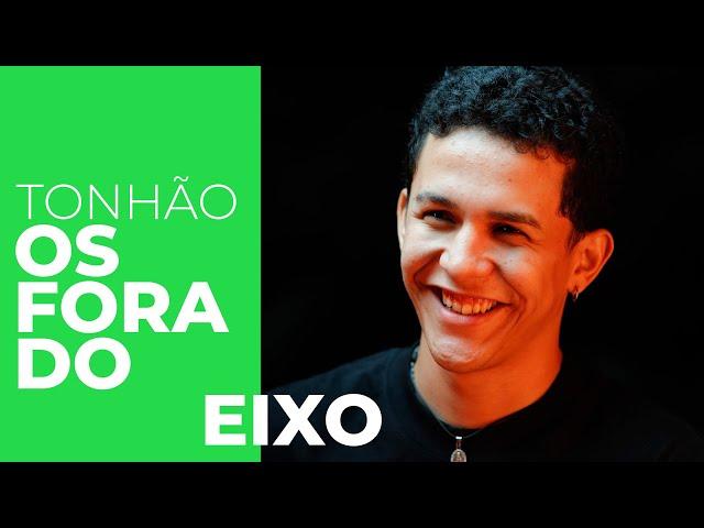 OS FORA DO EIXO | TONHÃO (CE) | BATALHA DA ALDEIA